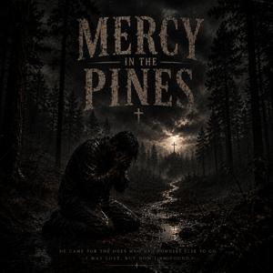 Mercy In The Pines