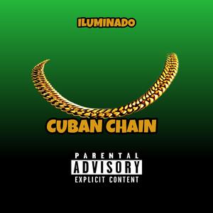 Cuban chain (feat. Iluminado)