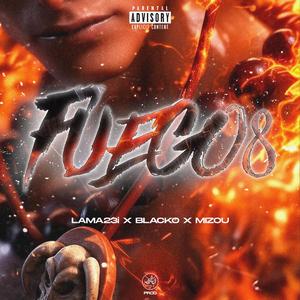 Fuego 8 (feat. Blacko & Mizou)