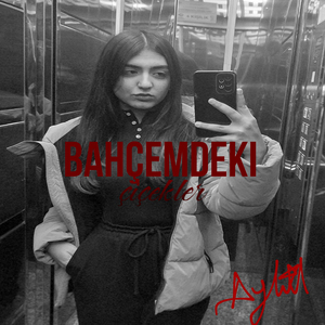 BAHÇEMDEKİ ÇİÇEKLER