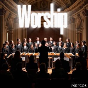 Worship (Choir Version)