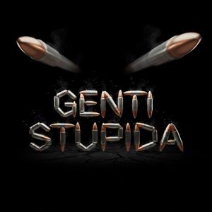 GENTI STUPIDA