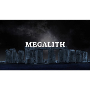 MEGALITH