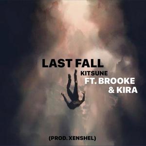 LAST FALL (feat. BROOKE & KIRA)
