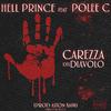 Hell Prince - Carezza del Diavolo (feat. Polee C)
