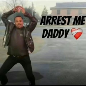 Arrest Me Daddy