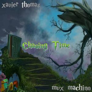Chasing Time (feat. Xavier Thomas)