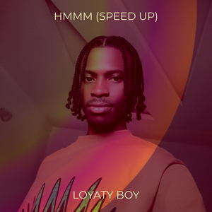 Hmmm (Speed Up)