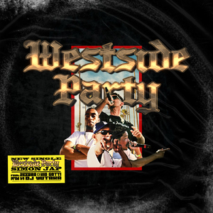 Westside Party (feat. Zeebra & Kid Gotti)