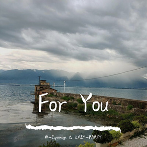 For You（LAZY_PARTY Remix）