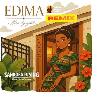 EDIMA, already gold (African name) (Remix)