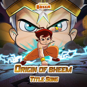 Chhota Bheem (Origin of Bheem Title Song)