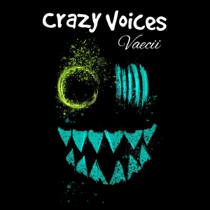 Crazy Voices