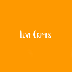 Love Crimes