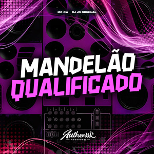 Mandelão Qualificado