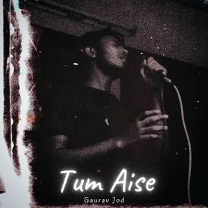 Tum Aise (Slowed + Reverb)