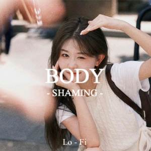 BEAT Body Shaming (Lofi)