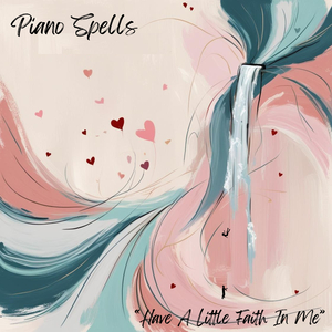 Have A Little Faith In Me (Piano Version)