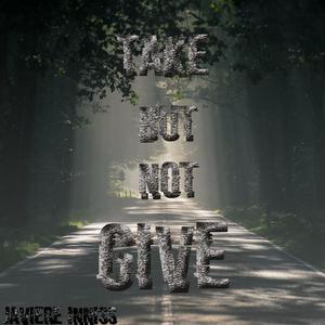 Take But Not Give