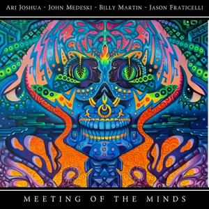 Meeting of The Minds P3 (feat. Billy Martin, John Medeski & Jason Fraticelli)