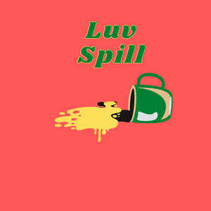 Luv Spill