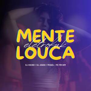 Mente Louca (Eletrofunk)
