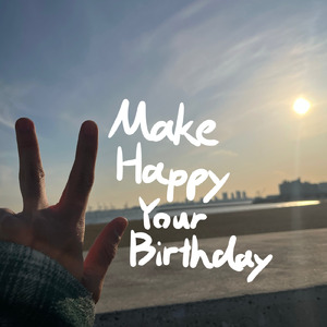 Make Happy Your Birthday (Instrumental)