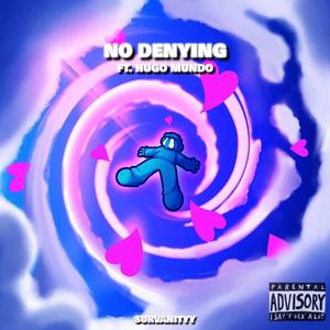 No Denying (feat. Hugo Mundo)