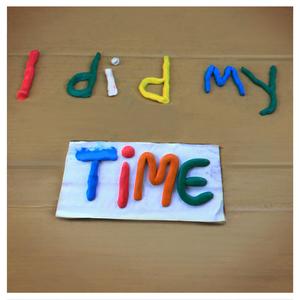 I did my time
