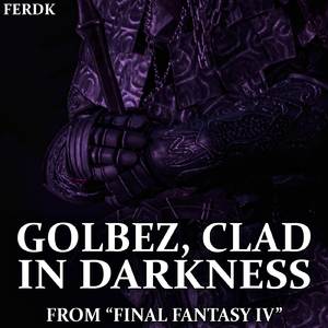 Golbez, Clad In Darkness (From "Final Fantasy IV") (Metal Version)