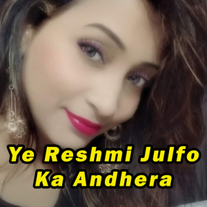 Ye Reshmi Julfo Ka Andhera (Cover)