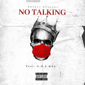 No Talking (feat. S.O.S Mo3)
