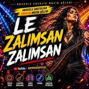 Le Zalımsan Zalımsan