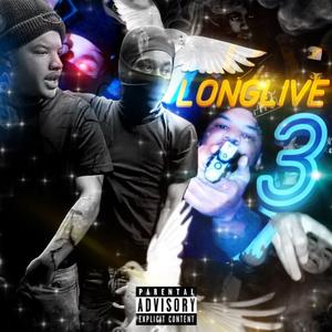 LONG LIVE 3