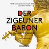 North German Radio Chorus - Der Zigeunerbaron:Act III: Dialogue: Der Krieg ist zu Ende! (A Herald, Chorus) - Chorus: Freuet Euch (Chorus)