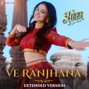 Ve Ranjhana - Extended Version