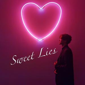 Sweet Lies 甜蜜谎言