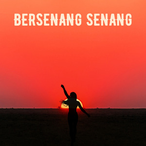 Bersenang Senang