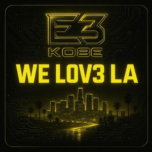 We Love LA (Emblem3 Remix)