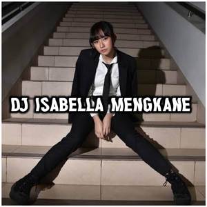 DJ ISABELLA MENGKANE