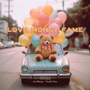 LOVE, MONEY, FAME (Piano Instrumental)