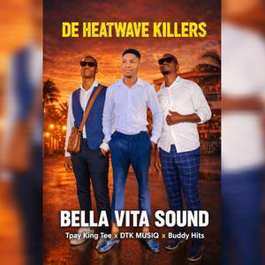 Abaphume ngithi (DE HEATWAVE KILLERS )