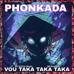 Phonkada, Vou Taka Taka Taka
