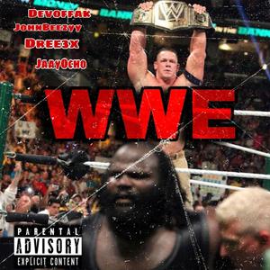 WWE (feat. Devoffak, Dreee3x & Johnbeezyy)