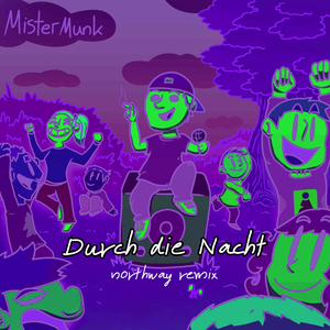 Durch Die Nacht (Northway Remix)