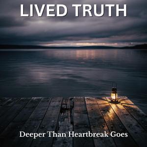 Deeper Than Heartbreak Goes
