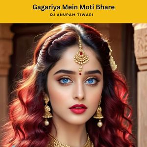 Gagariya Mein Moti Bhare