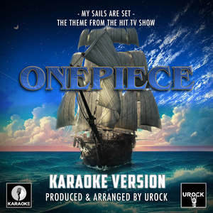 My Sails Are Set (From "One Piece") (Karaoke Version)