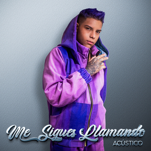 Me SIgues Llamando (Acústico)