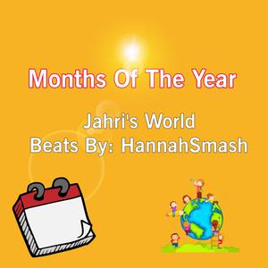 Months Of The Year (feat. HannahSmash)